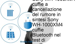 Cuffie Bluetooth Sony WH1000XM4 nel test di verifica [upl. by Owens]