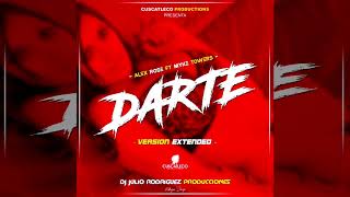 Darte Alex Rose Ft Myke Towers Version Extended Dj Julio Rodriguez Producciones [upl. by Zat]