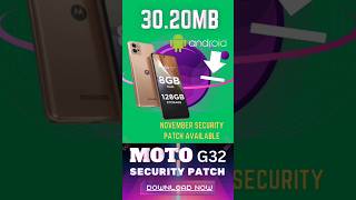 Moto G32 November Security patch Available securitypatch motog32 update november2024 motorola [upl. by Ankney]