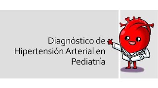 Hipertensión Arterial en Pediatría [upl. by Kacy]