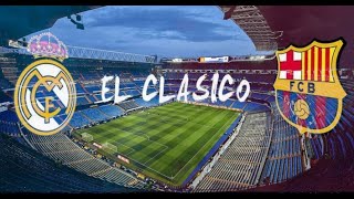 EL CLASICO 🇪🇸Any Barcelona and Real Madrid Match👑⚽🇪🇸♛THE MOST FAMOUS SPORTING RIVALRY IN THE WORLD [upl. by Eiramyelhsa123]