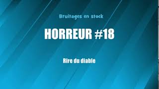 HORREUR 18 Rire du diable bruitage gratuit [upl. by Anolla]