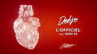 DADJU  LOFFICIEL FEAT IMEN ES AUDIO OFFICIEL [upl. by Grose]