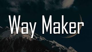 Leeland  Way Maker Lyrics [upl. by Gersham]