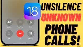 How to Unsilence Unknown Callers on iPhone in iOS 18 [upl. by Dranek]