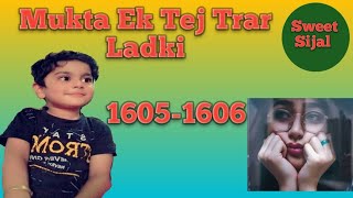 Ek Super Women Anika Ki Kahani Ep 1605 to 1606  Mukta Ek Tej Trar Ladki [upl. by Alithea]