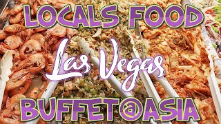 BuffetAsia Las Vegas  Best Locals Food [upl. by Yrreb]