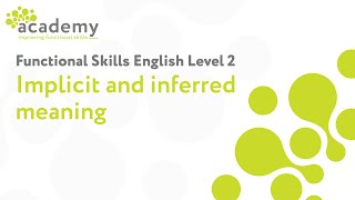 Functional Skills English Level 2  Implicit and inferred meaning [upl. by Buhler622]