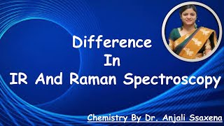 Difference Between Raman and IR Spectroscopy [upl. by Assenay]