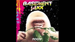 Basement Jaxx  Do your thing  Official Instrumental [upl. by Eelirem]