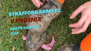 LETS SEE WHAT THE HYPE IS ABOUT  PHOENIX V STRAFFORD ARMS  HERTS COUNTY CUP [upl. by Enayd735]