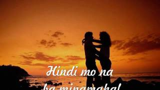 Dingdong Avanzado  Hindi Mo Na Ba Minamahal  w lyrics [upl. by Anivol]