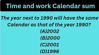 The year next to 1990 will have the same Calendar as that of the year 1990 A2002 B2000 C2001 [upl. by Sancha681]