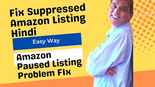 4 Easy Ways to Fix Suppressed Listings On Amazon Seller Central  Paused Listing Problem Kya Hai [upl. by Eynahpets]