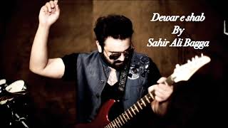 DewareShab  Full OST  Sahir Ali Bagga [upl. by Yamauchi]