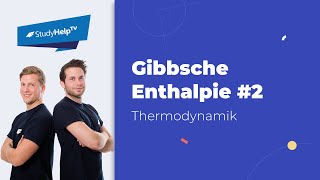 Die Gibbsche Enthalpie 2  StudyHelp [upl. by Rourke947]