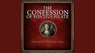 Chapter 60  The Confession of Pontius Pilate [upl. by Cleaves921]