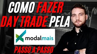 Como Fazer Day Trade Pela ModalMais Em 5 Passos Simples  Estratégia [upl. by Pearline851]