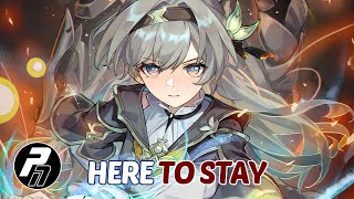 Nightcore  Here To Stay  Lyrics [upl. by Acinelav307]