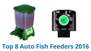 8 Best Auto Fish Feeders 2016 [upl. by Oknuj]