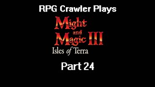 Might and Magic III Isles of Terra  24 [upl. by Thibault]