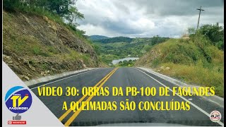 VÍDEO 30 OBRAS DA PB100 DE FAGUNDES A QUEIMADAS SÃO CONCLUÍDAS [upl. by Dnartreb]