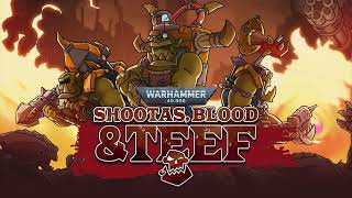 Warhammer 40000 Shootas Blood and Teef OST  Track 8 Extended [upl. by Nidak382]