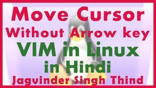 ✅ Moving Cursor without arrow keys in vim text editor in Linux in Hindi [upl. by Suoirred355]