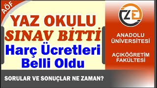 AÖF Harç Ücretleri Belli Oldu 2023 2024  Yaz Okulu Sınavı Bitti [upl. by Apeed353]