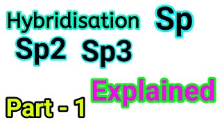 Chemistry Hybridisation of sp sp2 sp3 in Hind  Hybridisation class 11 12 in Hindi [upl. by Yracaz]