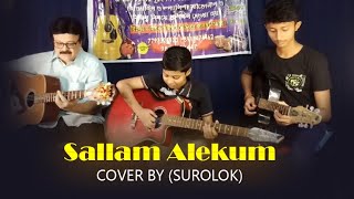 Sallam Alekum  Cover By Surolok [upl. by Arekat]