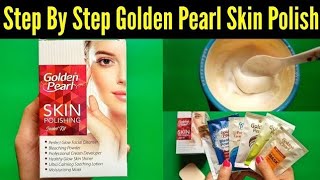 Golden pearl skin polish ko Ghar per istamal karny ka tarika Golden pearl skin whitening skin [upl. by Adnirual]