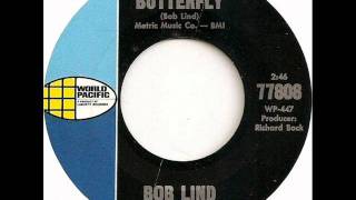 Elusive Butterfly by Bob Lind on Mono 1966 World Pacific 45 [upl. by Anitsirhk]