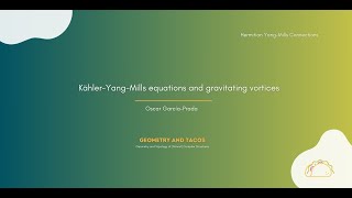 KählerYangMills equations and gravitating vortices  by Oscar GarcíaPrada [upl. by Svend641]