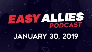 Easy Allies Podcast 147  13019 [upl. by Canning]