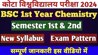 Kota University BSC 1st Year Chemistry Syllabus 202324  Semester 1st and 2nd  Exam Pattern [upl. by Waldon805]