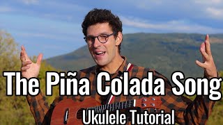 Escape The Piña Colada song  Ukulele Tutorial [upl. by Candie245]