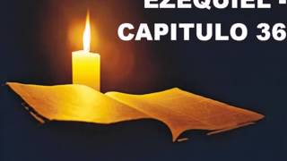 EZEQUIEL CAPITULO 36 [upl. by Carma436]