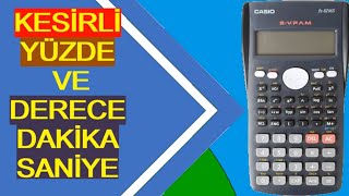 Bilimsel hesap makinesi kesir Yüzde ve Derece  Dakika  saniye HESAP MAKİNESİ KULLANIMI 2 [upl. by Lubbock]