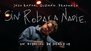 🔥EXCLUSIVO🔥 SIN ROBAR A NADIE 🤚🏻 Jóse Rafael Guzmán ➡️ STAND UP [upl. by Les]