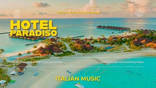 Hotel Paradiso  Nuova Canzone PER 2 NOVEMBRE Musica Italiana  DJMr Carmine [upl. by Eelah]