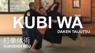 Taijutsu Kubiwa 首輪 Kukishin Ryu Shoden Gata [upl. by Anipsed]