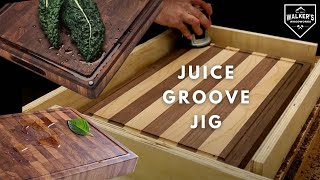 How To Make An Adjustable Juice Groove Jig  Simple Cutting Board Jig [upl. by Liana881]