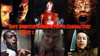 The Most Sinister and Scary Characters Best Horror Movie Villains of All Time PART 2 Horror [upl. by Alodie998]