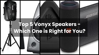 【VONYX SPEAKER】Top 5 Vonyx Speakers  Which One is Right for You [upl. by Thea776]