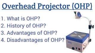 Overhead projectorwhat is OHPdefinition of OHPadvantages of OHPHistory of OHPOHP kya hai [upl. by Stoeber]