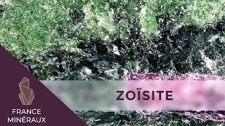 La Zoïsite  Lithothérapie  France Minéraux [upl. by Iccir]