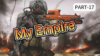 My Empire Part 17 AUDIOBOOKFANTASYLIGHT NOVEL [upl. by Arelus800]