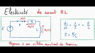 Electricité  Circuit RL réponse à un échelon montant de tension [upl. by Daisi]