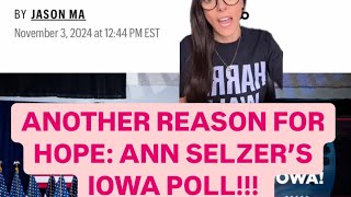 ANOTHER REASON FOR HOPE ANN SELZER’S IOWA POLL [upl. by Anileba]